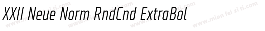XXII Neue Norm RndCnd ExtraBold字体转换